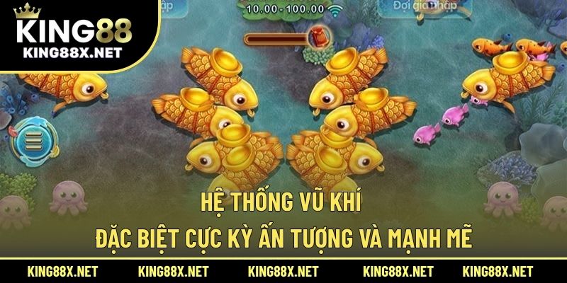 Hệ thống vũ khí đặc biệt cực kỳ ấn tượng và mạnh mẽ