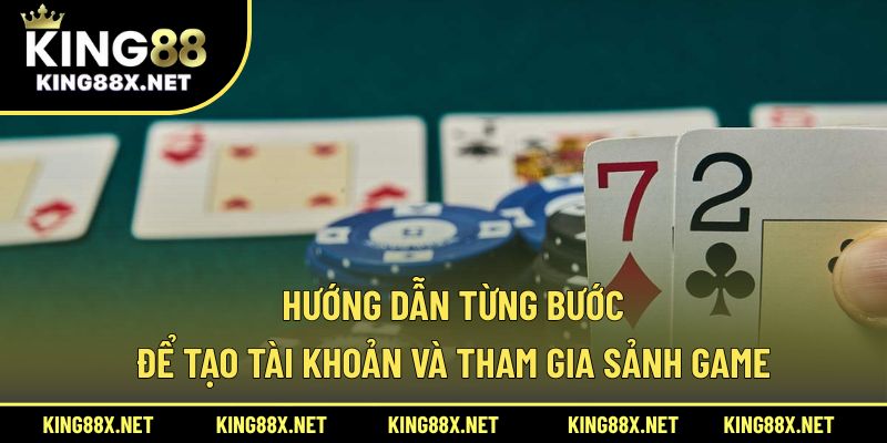 Hướng dẫn từng bước để tạo tài khoản và tham gia sảnh game