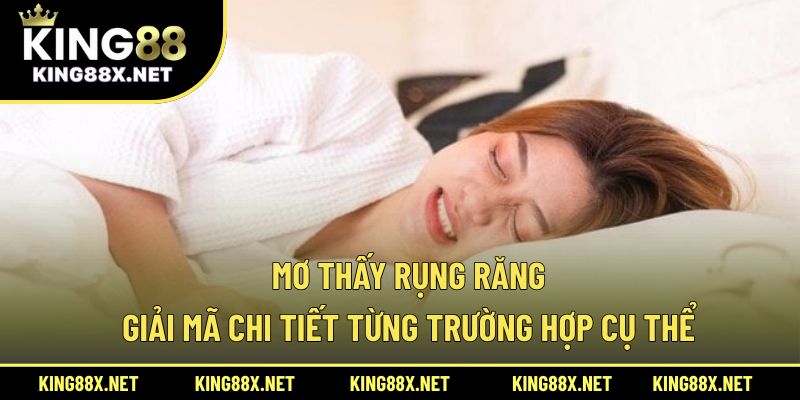 Mơ thấy rụng răng