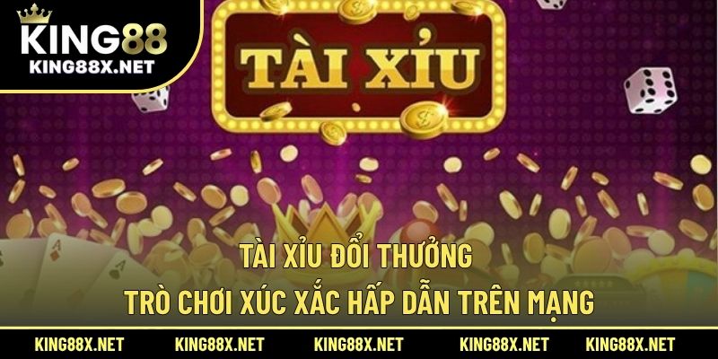 Tài xỉu đổi thưởng
