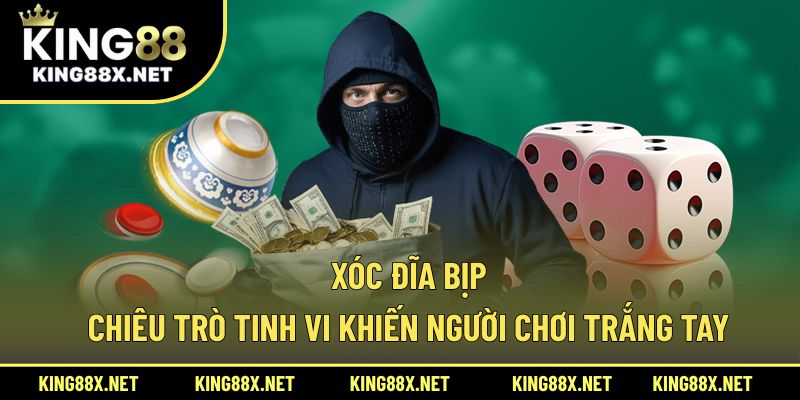 Xóc đĩa bịp
